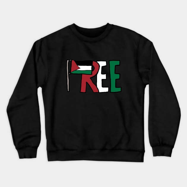 Free Palestine Crewneck Sweatshirt by Mark Ewbie